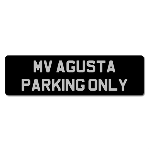 MV Agusta Parking Only metal sign